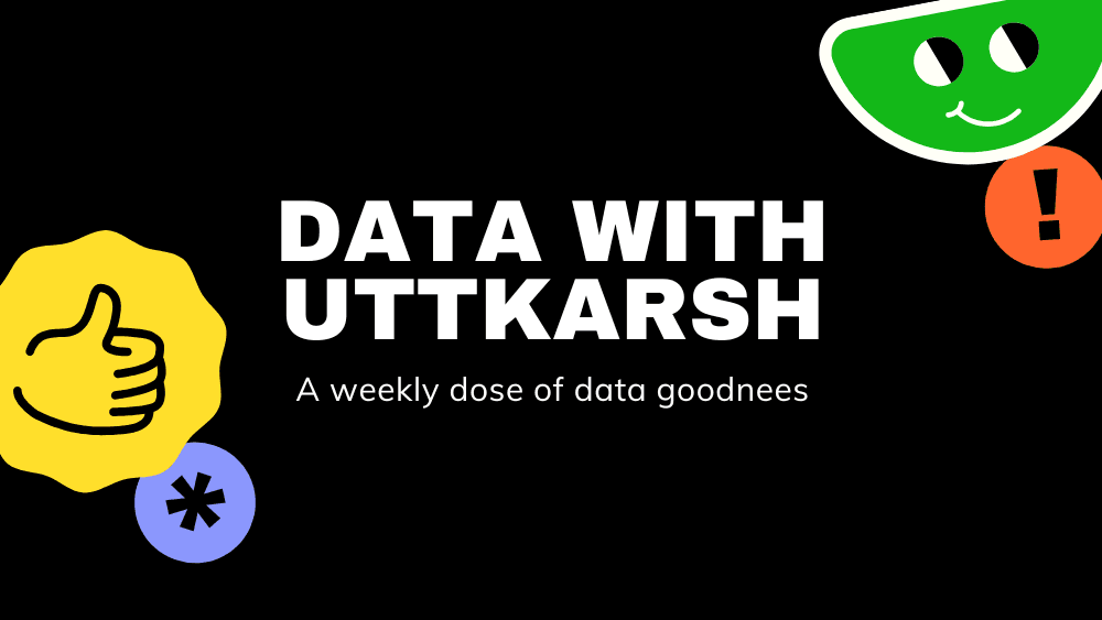 Data With Uttkarsh Newsletter